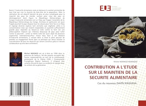 CONTRIBUTION A L¿ETUDE SUR LE MAINTIEN DE LA SECURITE ALIMENTAIRE: Cas du nouveau DAIPN KINSHASA