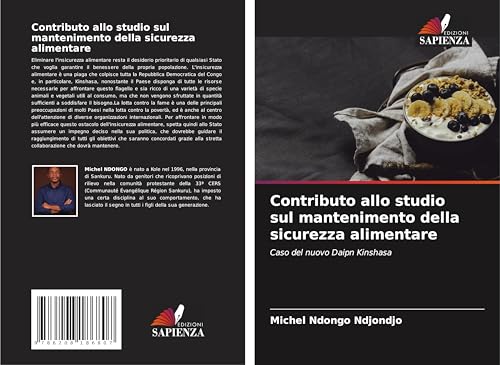 Contributo allo studio sul mantenimento della sicurezza alimentare: Caso del nuovo Daipn Kinshasa Contributo allo studio sul mantenimento della sicurezza alimentare: Caso del nuovo Daipn Kinshasa