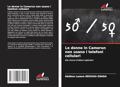 Le donne in Camerun non usano i telefoni cellulari: Alla ricerca di fattori esplicativi Le donne in Camerun non usano i telefoni cellulari: Alla ricerca di fattori esplicativi