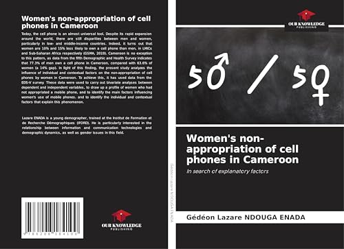 Women's non-appropriation of cell phones in Cameroon: In search of explanatory factors Women's non-appropriation of cell phones in Cameroon: In search of explanatory factors