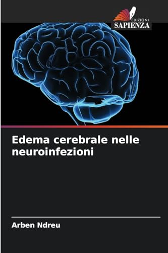 Edema cerebrale nelle neuroinfezioni von Edizioni Sapienza