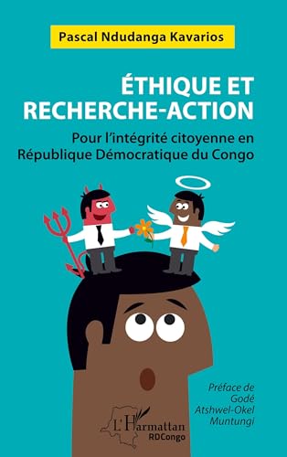 Éthique et recherche-action: Pour l’intégrité citoyenne en République Démocratique du Congo von Editions L'Harmattan
