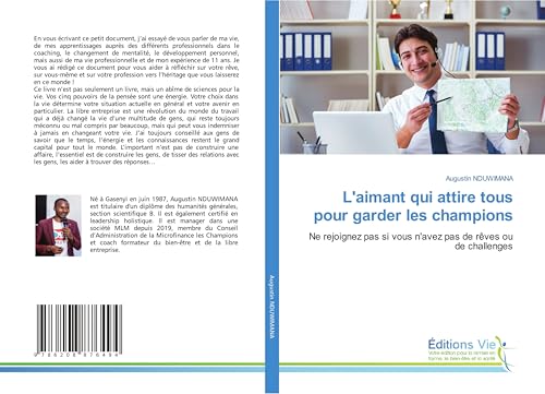 L'aimant qui attire tous pour garder les champions: Ne rejoignez pas si vous n'avez pas de rêves ou de challenges von Éditions Vie