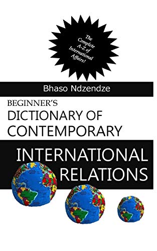 Beginner's Dictionary of Contemporary International Relations von National Library of South Africa