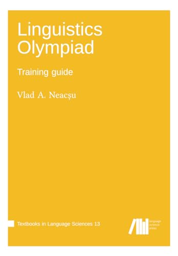 Linguistics Olympiad: Training guide (Textbooks in Language Sciences)