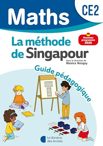 Mathématiques CE2 (2025) - Méthode de Singapour - Guide pédagogique von LIB DES ECOLES