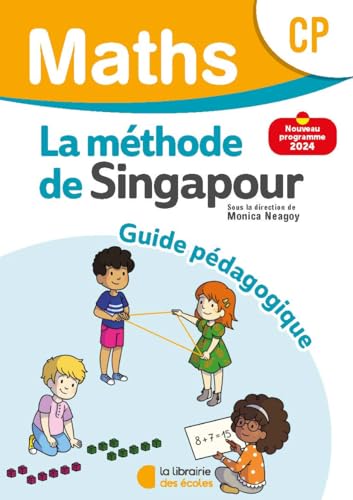 Mathématiques CP (2024) - Méthode de Singapour - Guide pédagogique von LIB DES ECOLES