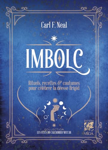Imbolc - Rituels, recettes et folklore pour célébrer la déesse Brigid von VEGA
