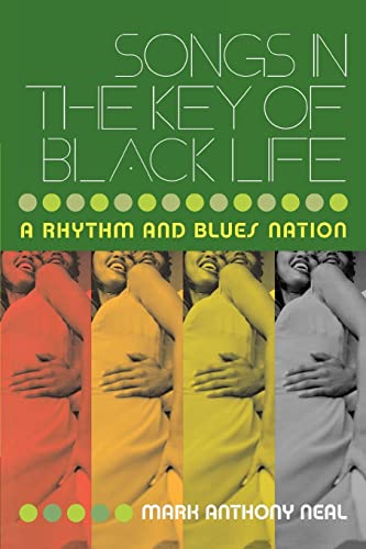 Songs in the Key of Black Life: A Rhythm and Blues Nation