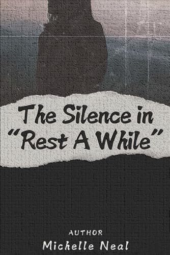 The Silence in “Rest A While” von Book Publishers USA