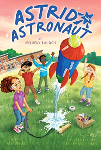 The Unlucky Launch (Volume 2) (Astrid the Astronaut)