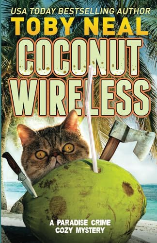 COCONUT WIRELESS: Funny Cozy Mysteries (Paradise Crime Cozy Mystery, Band 1)