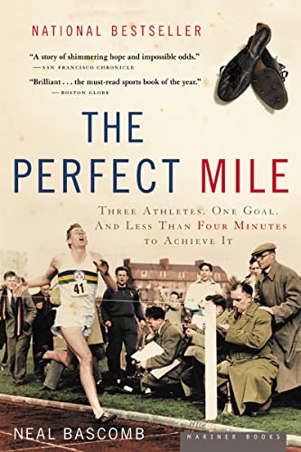 The Perfect Mile: Three Athletes, One Goal, and Less Than Four Minutes to Achieve It von Mariner Books