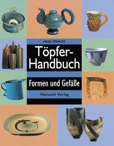 Töpferhandbuch: Formen und Gefäße