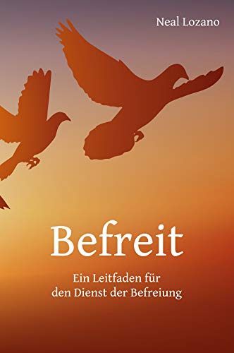 Befreit: Ein Leitfaden für den Dienst der Befreiung