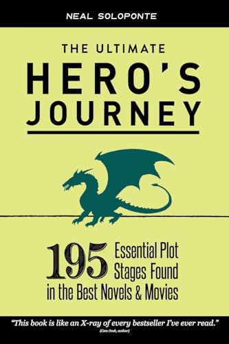 The Ultimate Hero's Journey: 195 Essential Plot Stages Found in the Best Novels & Movies von Createspace Independent Publishing Platform