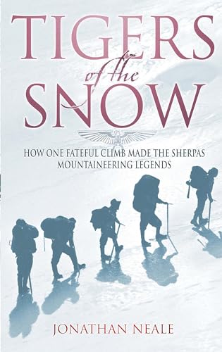 Tigers of the Snow: Sherpa Climbers, 'Tigers of the Snow'