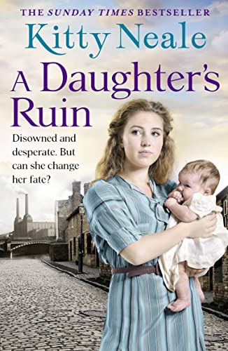 A Daughter’s Ruin: An emotional, gripping and historical new family saga from the top 5 Sunday Times bestseller von Avon Books