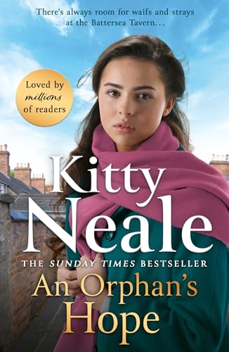 An Orphan's Hope: The BRAND-NEW gripping Battersea saga from Sunday Times bestseller Kitty Neale (Battersea Tavern) von Penguin