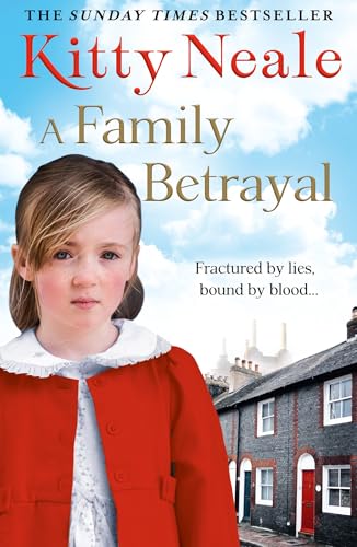 Family Betrayal: An intense and emotional family saga drama by the No.1 Sunday Times bestselling author, perfect for fans of Dilly Court and Katie Flynn von Avon Books