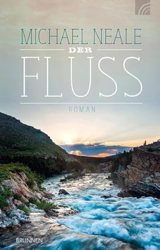 Der Fluss: Roman