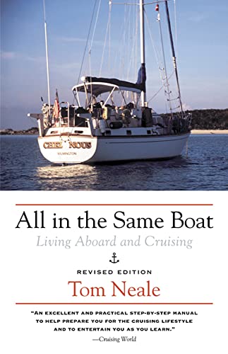 All in the Same Boat: Living Aboard and Cruising