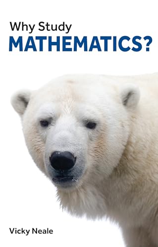 Why Study Mathematics? von London School of Economics and Political Science