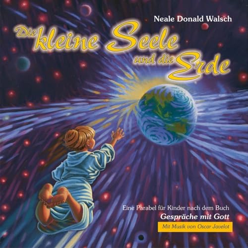 Die kleine Seele und die Erde