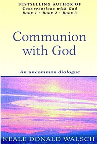 Communion With God: An uncommon dialogue