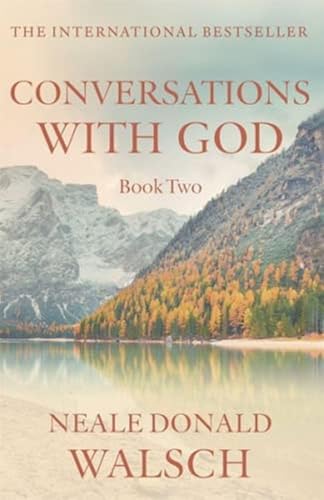Conversations with God - Book 2: An uncommon dialogue Conversations with God - Book 2: An uncommon dialogue von Hodder And Stoughton Ltd.