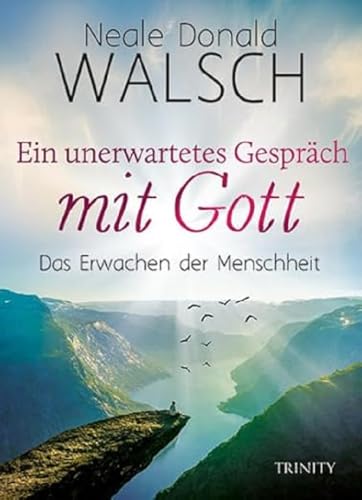 Ein unerwartetes Gespräch mit Gott: Das Erwachen der Menschheit von TRINITY