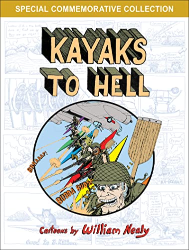 Kayaks to Hell (The William Nealy Collection) von Menasha Ridge Press