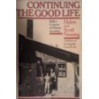 Continuing the Good Life: Half a Century of Homesteading