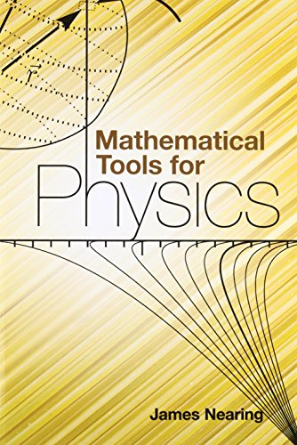 Mathematical Tools for Physics (Dover Books on Physics)