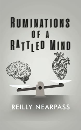 Ruminations of a Rattled Mind Ruminations of a Rattled Mind von Dorrance Publishing Company