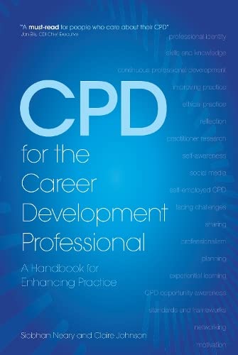 CPD for the Career Development Professional: A Handbook for Enhancing Practice von Trotman