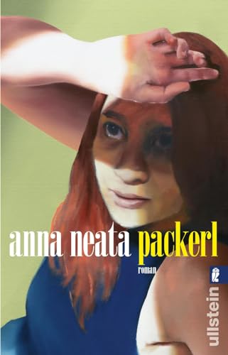 Packerl: Roman | Ein Familienroman, wie es ihn noch nie gab von Ullstein Taschenbuch
