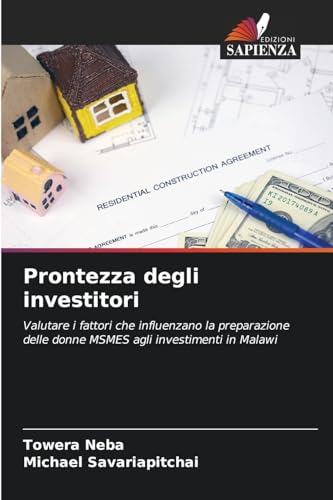 Prontezza degli investitori: Valutare i fattori che influenzano la preparazione delle donne MSMES agli investimenti in Malawi von Edizioni Sapienza