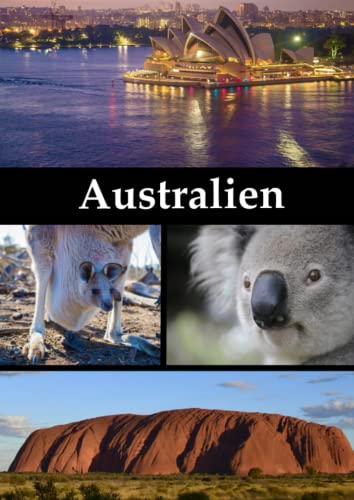 Australien: Liniertes Notizbuch, Reisetagebuch im DIN A4 Format Australien: Liniertes Notizbuch, Reisetagebuch im DIN A4 Format von Independently published