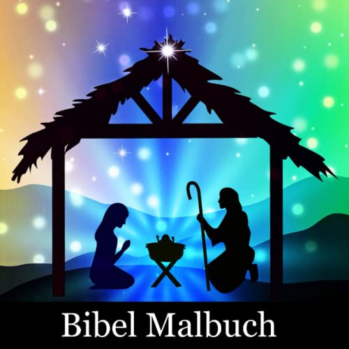 Bibel Malbuch: Malbuch mit 100 christlichen Motiven zu Geschichten aus der Bibel für Kinder, Erwachsene und Senioren Bibel Malbuch: Malbuch mit 100 christlichen Motiven zu Geschichten aus der Bibel für Kinder, Erwachsene und Senioren von Independently published