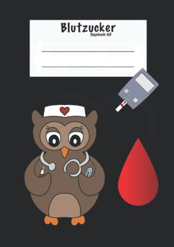 Blutzucker Tagebuch A5: Diabetes Tagebuch zum Aufschreiben und Protokollieren deiner täglich gemessenen Blutzuckerwerte Blutzucker Tagebuch A5: Diabetes Tagebuch zum Aufschreiben und Protokollieren deiner täglich gemessenen Blutzuckerwerte von Independently published