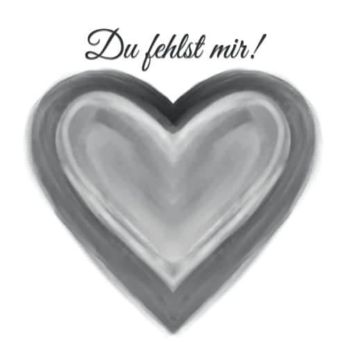 Du fehlst mir!: Ein Erinnerungs- und Trauerbuch. Trauertagebuch zum Ausfüllen und Erinnern und zur Hilfe bei der Trauerbewältigung. Du fehlst mir!: Ein Erinnerungs- und Trauerbuch. Trauertagebuch zum Ausfüllen und Erinnern und zur Hilfe bei der Trauerbewältigung. von Independently published