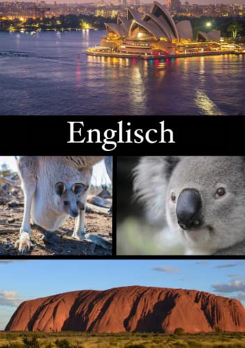 Englisch: Vokabelheft Englisch mit wunderschönen Australien Motiven auf dem Cover, DIN A5 Englisch: Vokabelheft Englisch mit wunderschönen Australien Motiven auf dem Cover, DIN A5 von Independently published