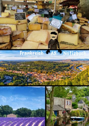 Frankreich A5 Notizbuch: Notizbuch Frankreich, DIN A5, liniert Frankreich A5 Notizbuch: Notizbuch Frankreich, DIN A5, liniert von Independently published