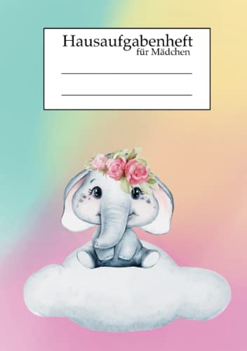 Hausaufgabenheft für Mädchen: Hausaufgabenheft Grundschule, Gesamtschule, Oberstufe, süßer Elefant Hausaufgabenheft für Mädchen: Hausaufgabenheft Grundschule, Gesamtschule, Oberstufe, süßer Elefant von Independently published