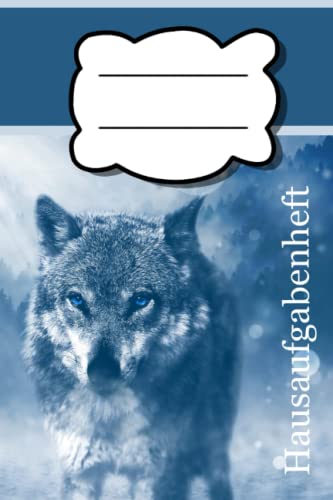 Hausaufgabenheft: Hausaufgabenheft Wolf Edition. Wunderschönes Hausaufgabenheft für Mädchen und Jungen mit Wolfmotiv, DIN A5 Format, Schülerplaner Hausaufgabenheft: Hausaufgabenheft Wolf Edition. Wunderschönes Hausaufgabenheft für Mädchen und Jungen mit Wolfmotiv, DIN A5 Format, Schülerplaner