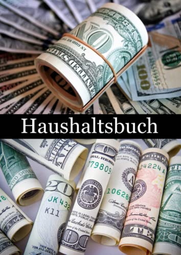 Haushaltsbuch: DIN A4 Kassenbuch, Einnahmen und Ausgaben zum selberausfüllen, finanzielle Jahresübersicht, finanzielle Freiheit erreichen, Geld sparen Haushaltsbuch: DIN A4 Kassenbuch, Einnahmen und Ausgaben zum selberausfüllen, finanzielle Jahresübersicht, finanzielle Freiheit erreichen, Geld sparen von Independently published