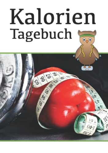 Kalorien Tagebuch: Kalorien zählen leicht gemacht mit dem tollen Diät Planer für deine Aufzeichnungen Kalorien Tagebuch: Kalorien zählen leicht gemacht mit dem tollen Diät Planer für deine Aufzeichnungen von Independently published