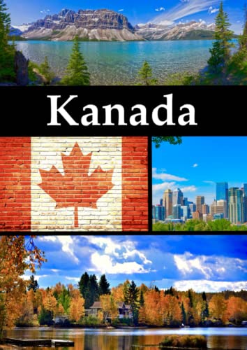 Kanada: DIN A4, Notizbuch und Reisetagebuch, liniert Kanada: DIN A4, Notizbuch und Reisetagebuch, liniert von Independently published
