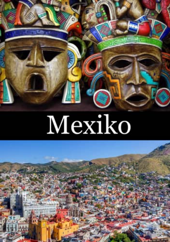 Mexiko: Notizbuch und Reisetagebuch Mexiko, DIN A5, Liniert Mexiko: Notizbuch und Reisetagebuch Mexiko, DIN A5, Liniert von Independently published
